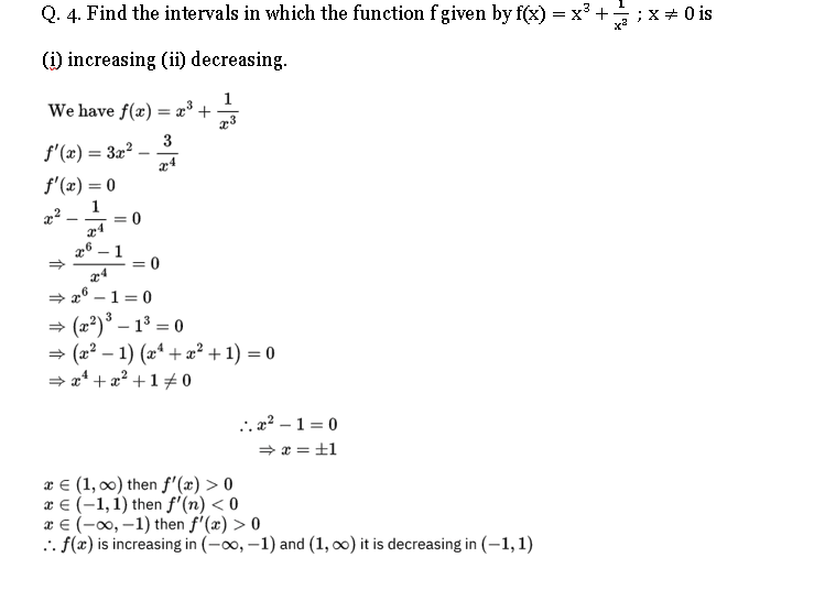 NCERT Class 12 Maths Chapter 6, Miscellaneous Ex Q. 4 Solution. To find the intervals in which funtion is increasing or decreasing.